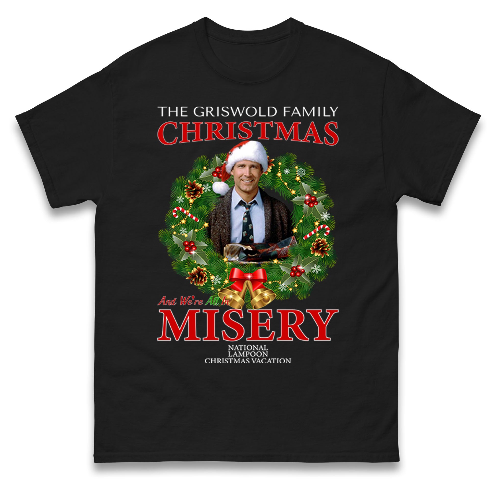 

We re All In Misery National Lampoon s Christmas Vacation Mens T Shirt Womens Tops Tees XL