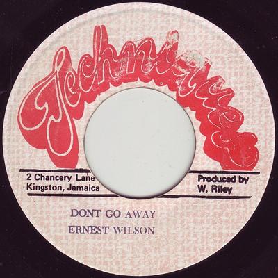7inch Record ERNEST WILSON  Dont Go Away NONE Techniques Jamaica Reggae Ska  Dub Used