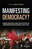 The Manifesting Democracy? : Urban Protests and the Politics of Representation In Brazil Post 2013 Book