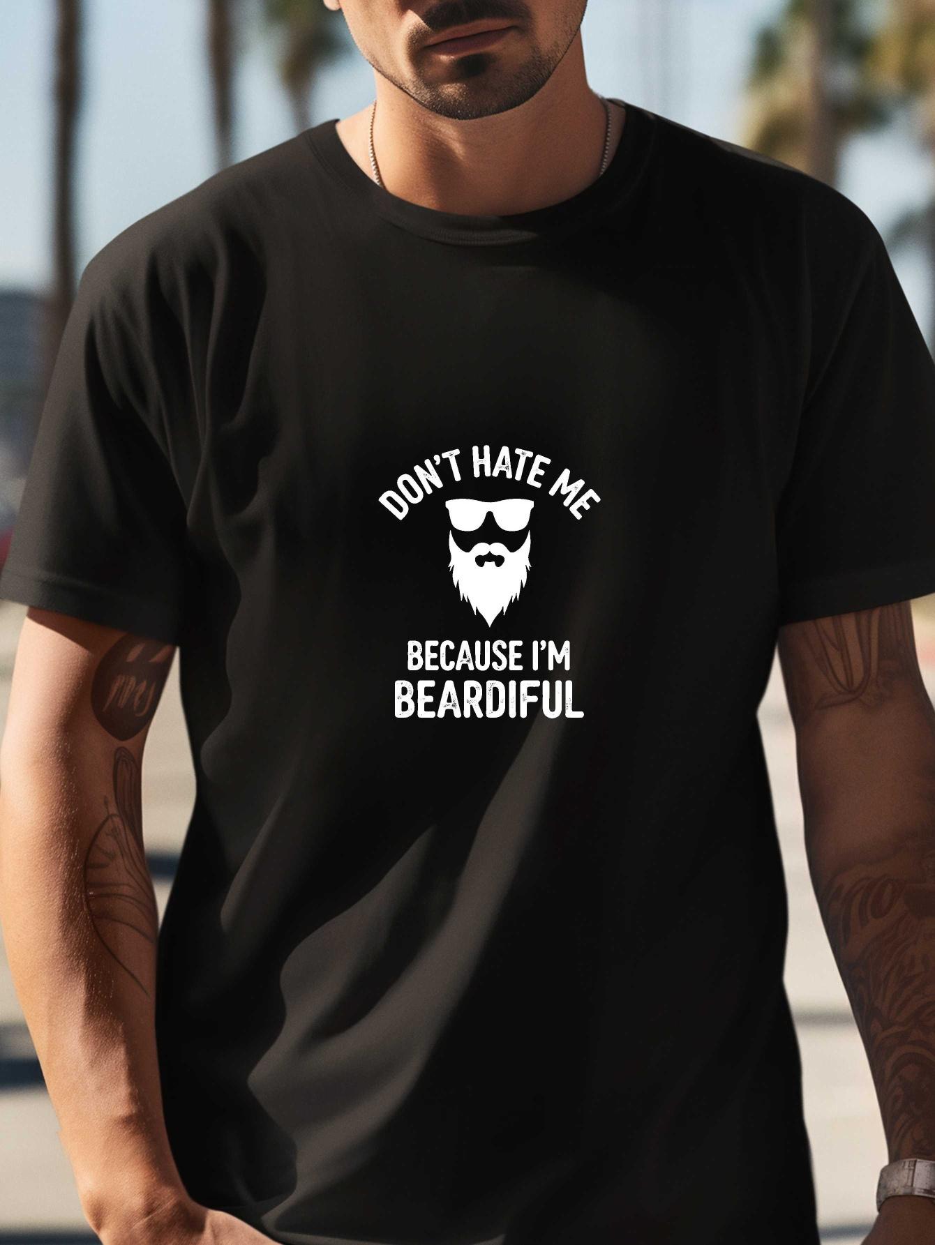606 Cotton Blend Graphic T-shirt - Don t Hate Me Because I m Beardful Print S