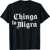 Chinga La Migra Immigration T-Shirt(2)