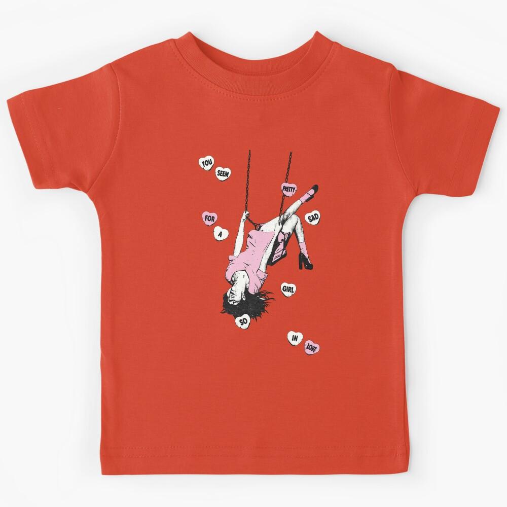 You seem quite sad for a girl so in love Kids T-Shirt 110