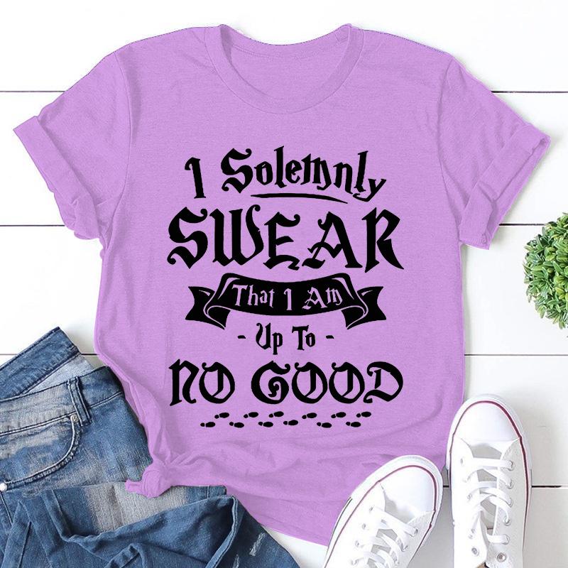 Funny Cute I Solemnly Swear That I Am Up To No Good Print T-shirts For Women Men Summer Round Neck Tee Shirt Fashion Casual T-sh