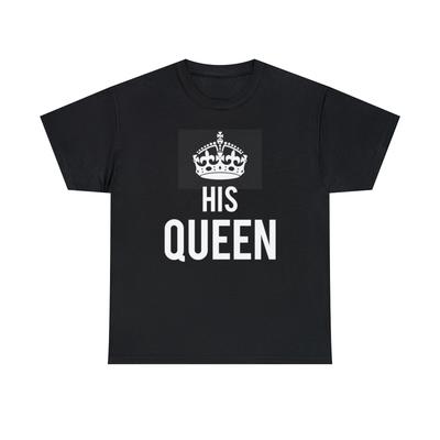 His Queen Graphic T-Shirt, Sizes S-5XL