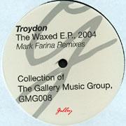 

12inch Record TROYDON - The Waxed E.P. (Mark Farina Remixes GMG008 Gallery 2004 US Dance & Electronica Used