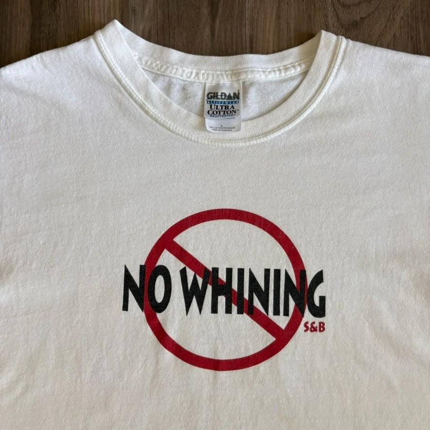 Vintage No Whining Men s Size L White Y2K Funny Quote Unisex T-Shirt L