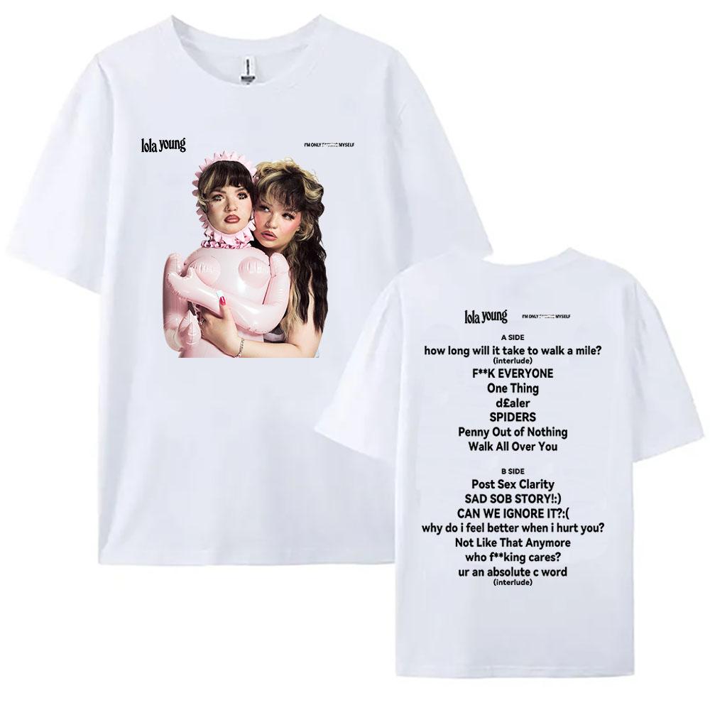 

Lola Young I m Only Myself T-shirt Summer Cotton Women Men Tshirts Short Sleeve O-neck Unisex Streetwear Casual Girl Tee XS
