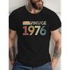 Europäische Größe Herren Sommer T-Shirt, 1976 50. Geburtstag Interessante Textmuster Grafischer Druck Kurzarm T-Shirts Trend Lässige Oberteile für den Alltag