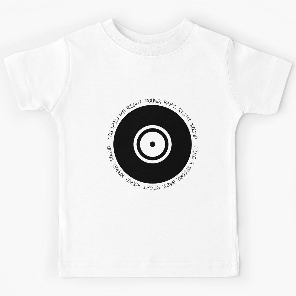 You spin me round Kids T-Shirt 160
