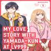 My Love Story with Yamadakun At Lv999 Vol. 1 by Mashiro Paperback Book 9781911720003