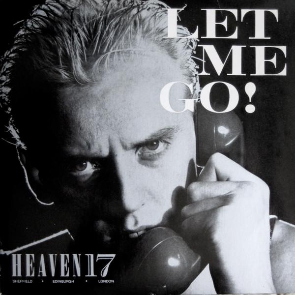 

7inch Record HEAVEN 17 - Let Me Go! VS532 Virgin 1982 UK Pop Used