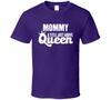 Mommy A Title Just Above Queen Mothers Day Mom Gift Mother T Shirt Mens Kids Womens Boys Girls Children