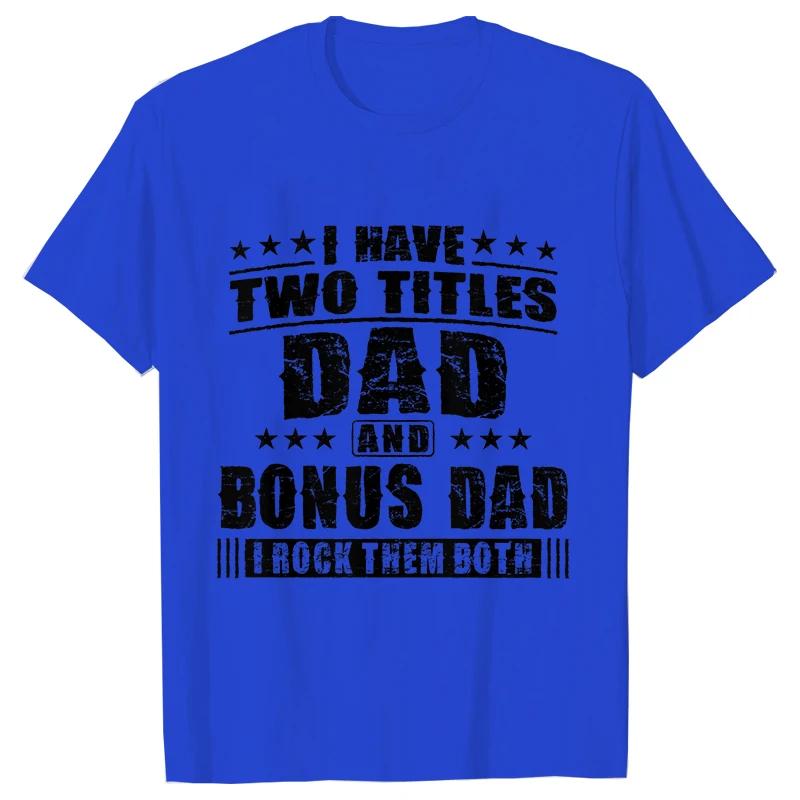 Bonus Dad Men's T-shirts Clothes Step Dad Tee Shirt Homme Birthday Tee Tshirts Short Sleeve O-neck Clothing for Men Tops