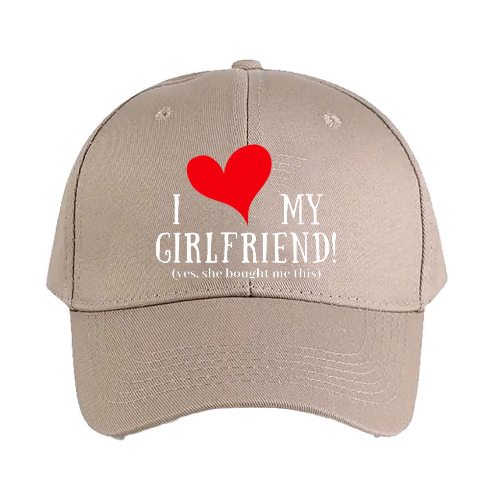I Love My Girlfriend Yes She Bought Me This Summer Woman Man Adult Hat Casual Adjustable Funny Dad Printed Baseball Caps