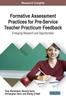 The Formative Assessment Practices for Pre-Service Teacher Practicum Feedback : Emerging Research and Opportunities Book