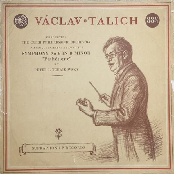 LP Record VACLAV TALICH, THE CZECH PHILHARMON - Symphony No. 6 In B Minor "pathetiq LPV204 Supraphon Czechoslov Classical Used