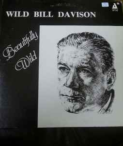 

LP Record WILD BILL DAVISON - Beautifully Wild AP149 Audiophile US Jazz Used