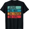 Jesus The Way Truth and The Life Vintage Christian Worship T-Shirt