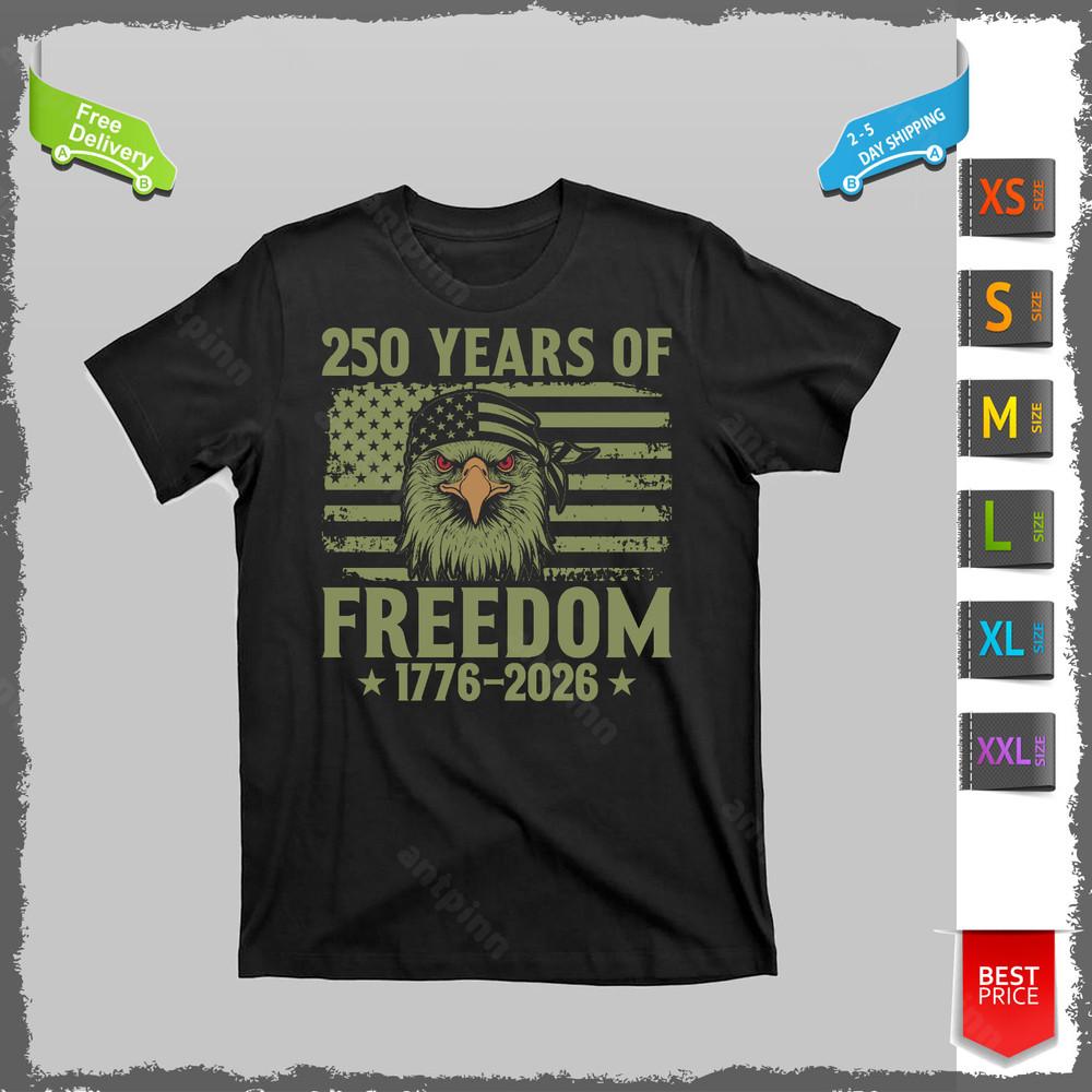 Eagle 250 Years Of Freedom 17762026 T-shirt