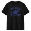 Unisex Talk Derby To Me T Shirts Cotton Clothes Amazing Short Sleeve Round Collar Tees Party Tshirts