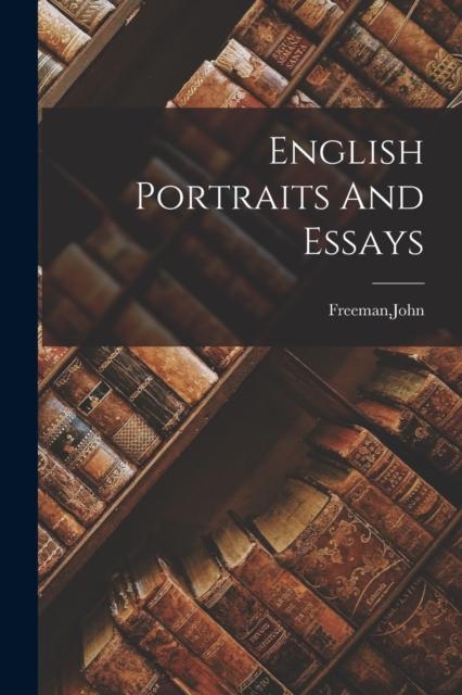 The English Portraits And Essays Book