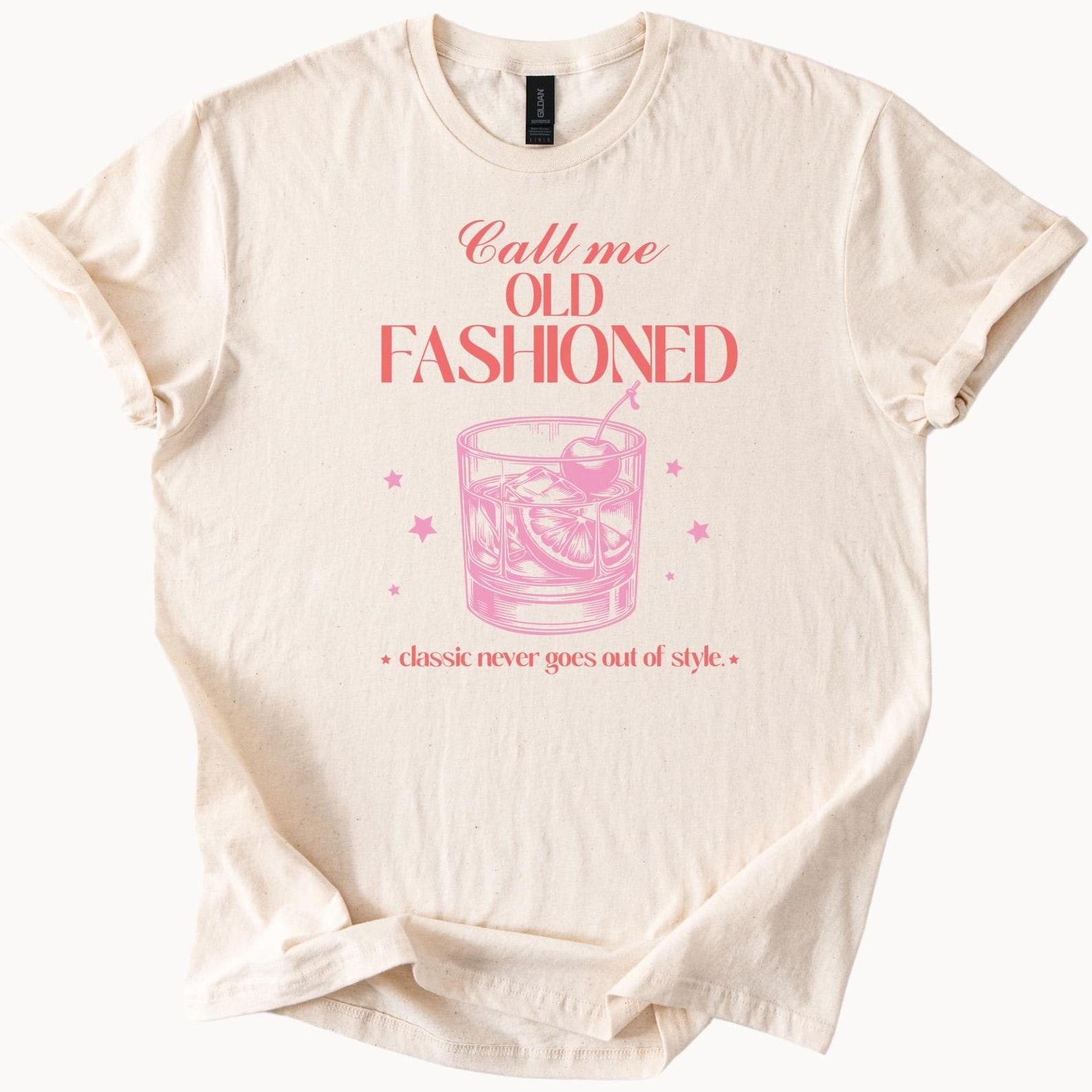Call Me Old Fashioned Cocktail Graphic Tee Classic Style TShirt 100