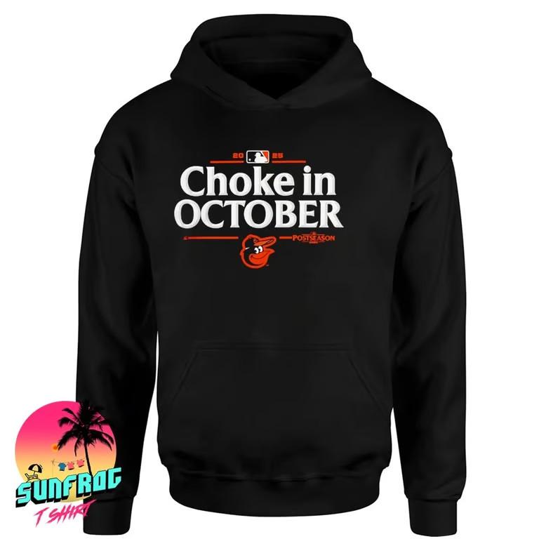 Orioles 2025 Choke in October MLB Postseason shirt Unisex T-Shirt S
