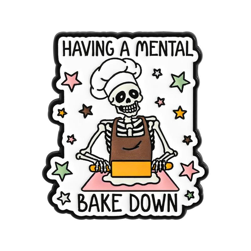

Having a Mental Bake Down Enamel Pin Funny Skeleton Baking Humorous Quote Brooch Lapel Badge Jewelry Accessories Gift for Friend
