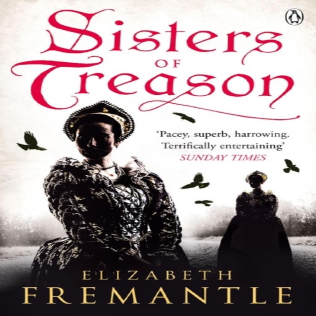 Sisters of Treason by Elizabeth Fremantle Paperback Book 9781405909402