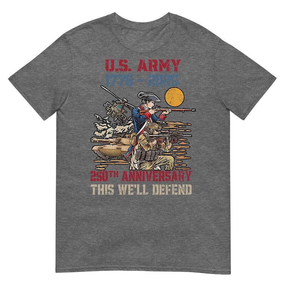 United States Army 17752025 250th Anniversary We Defend TShirt
