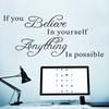 If You Believe In Yourself Anything Is Possible Inspiring Wall Sticker DIY Decal
