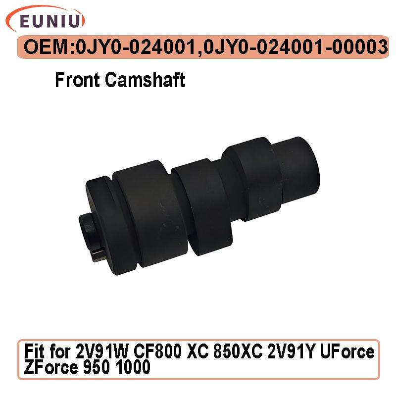 Camshaft of Cylinder 1 0JY0-024001 Compatible with ATV SSV UTV CF850 UForce1000 ZForce800 850 800XC 850XC CF800ATR