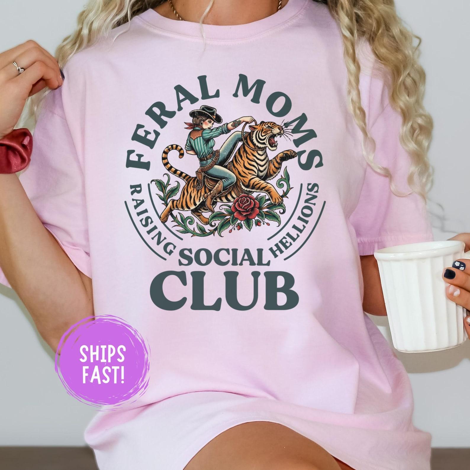 Feral Moms Social Club Shirt Funny Mom Life Tee Chaotic Mama Bear Humor Shirt Trendy Motherhood Quote Graphic Tee Gift For Mom Comfort Color M