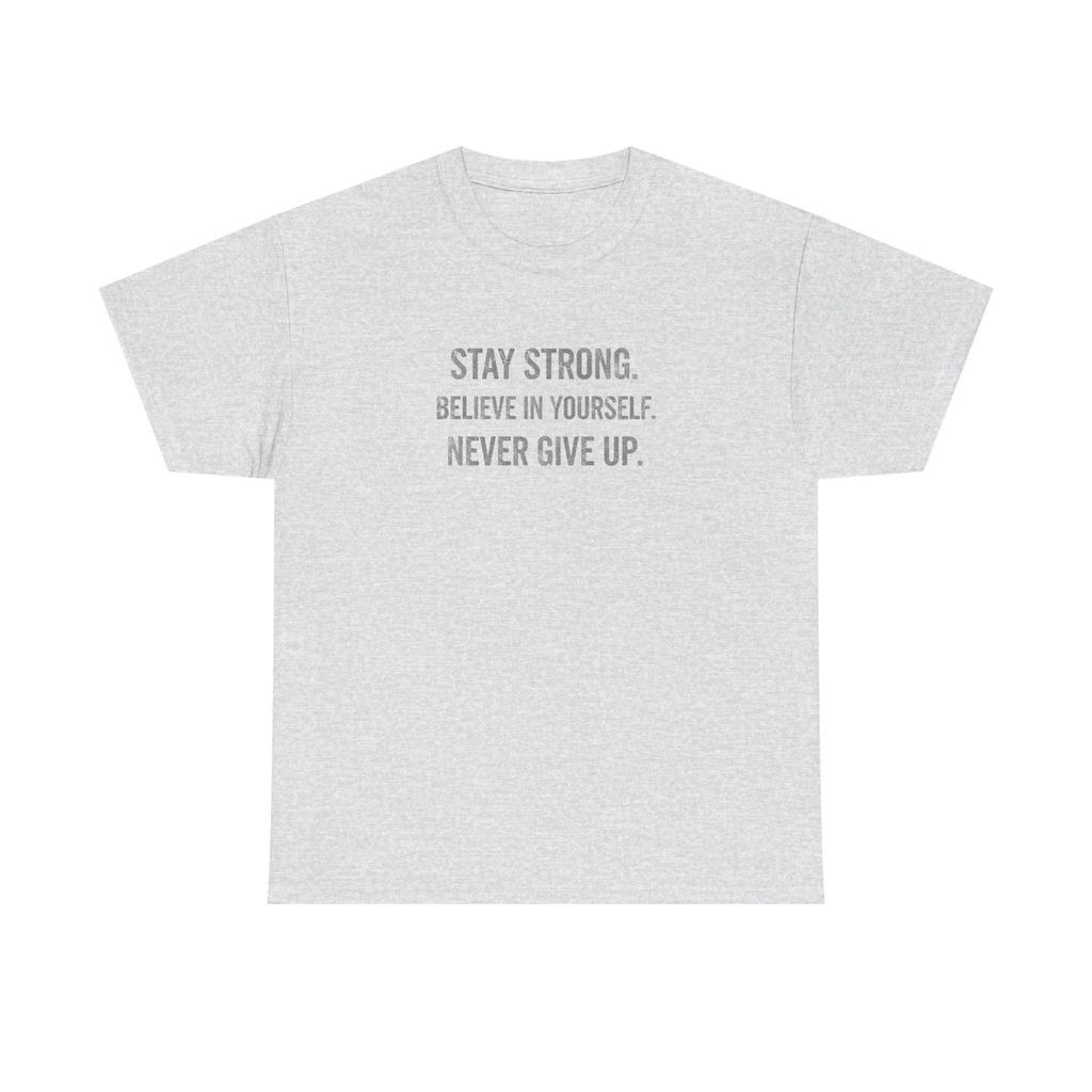 Stay Strong Shirt, Believe In Yourself, Motivational [...]