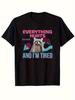 Unisexs Everything Hurts And Im Tired T Shirt Summer Oversize Tee Unisex Streetwear Ironic Humor Weirdcor Sarcastic Hilarious Top