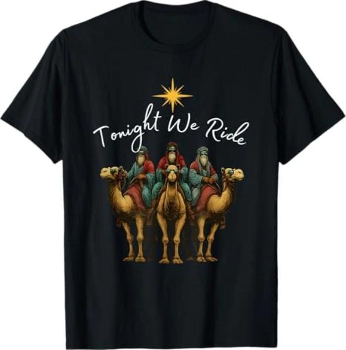 

Tonight We Ride Christmas, 3 Wise Men, Christian Christmas T-Shirt M