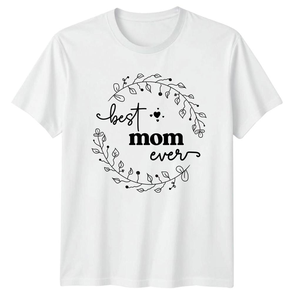 Best Mom Ever Floral Wreath Graphic Mothers Day Gift TShirt S