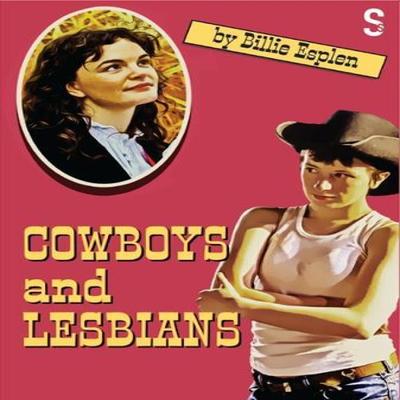 Cowboys and Lesbians by Billie Esplen Paperback Book 9781914228902