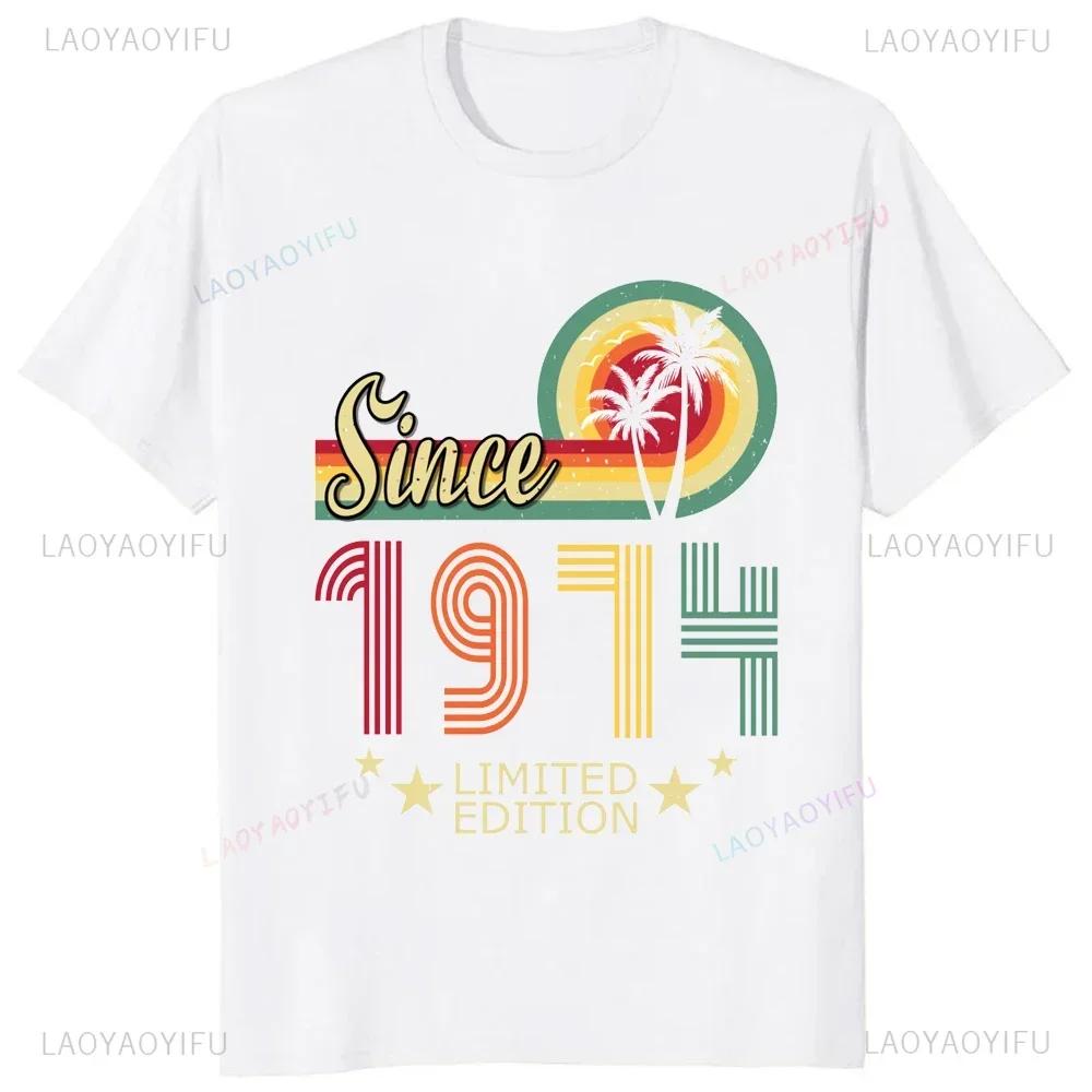 Quote Graphic 50 Years Old Vintage 1974 50th Birthday Men Women T-Shirt Casual Fashion Loose Harajuku Tshirt Hip Hop Summer Tees