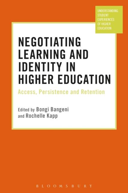 Kniha Negotiating Learning and Identity In Higher Education : Access, Persistence and Retention