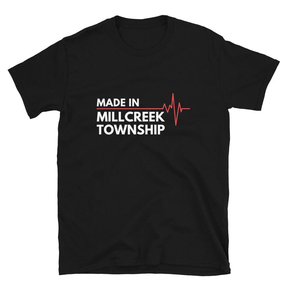 Made In Millcreek township Pennsylvania City Of Birth Birthplace T-Shirt L