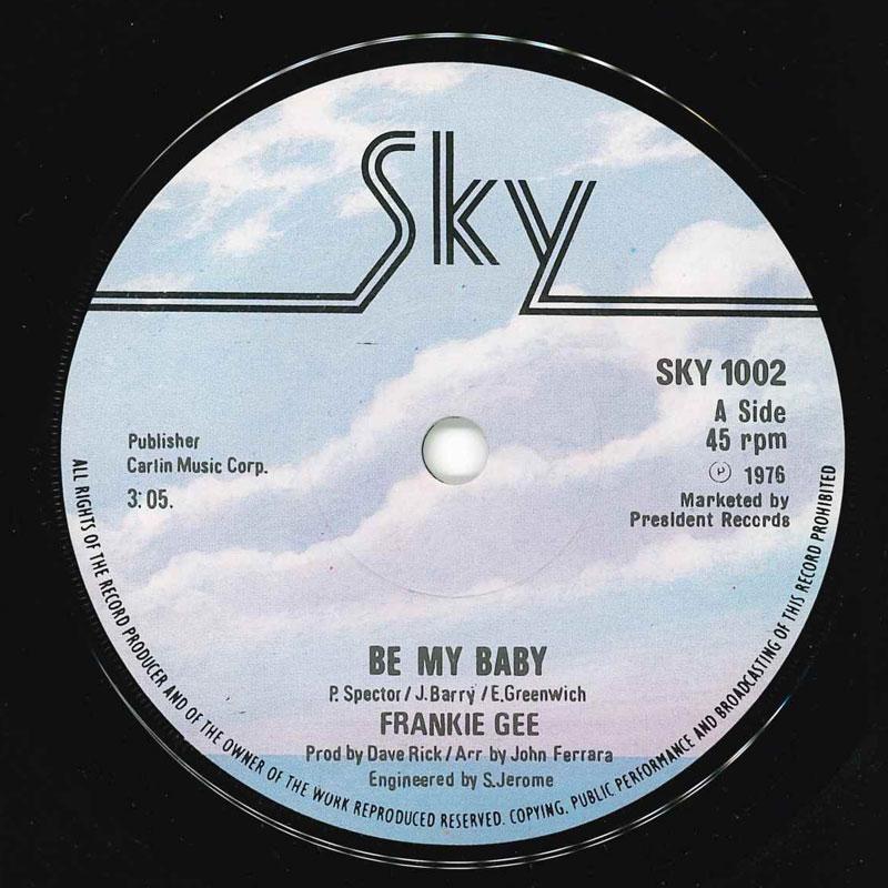 

7inch Record FRANKIE GEE - Be My Baby SKY1002 Sky 1976 UK Soul/Funk Used