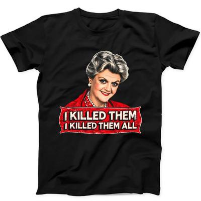 Jessica Fletcher I Killed Them All Murder She Wrote Gift Black T Shirt Sweatshirt Hoodie 777