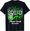 Mental Health Matters Awareness Support Squad Green Ribbon T-Shirt