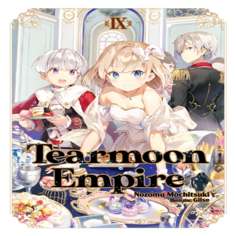 Tearmoon Empire Volume 9 by Nozomu Mochitsuki Paperback Book 9781718374485