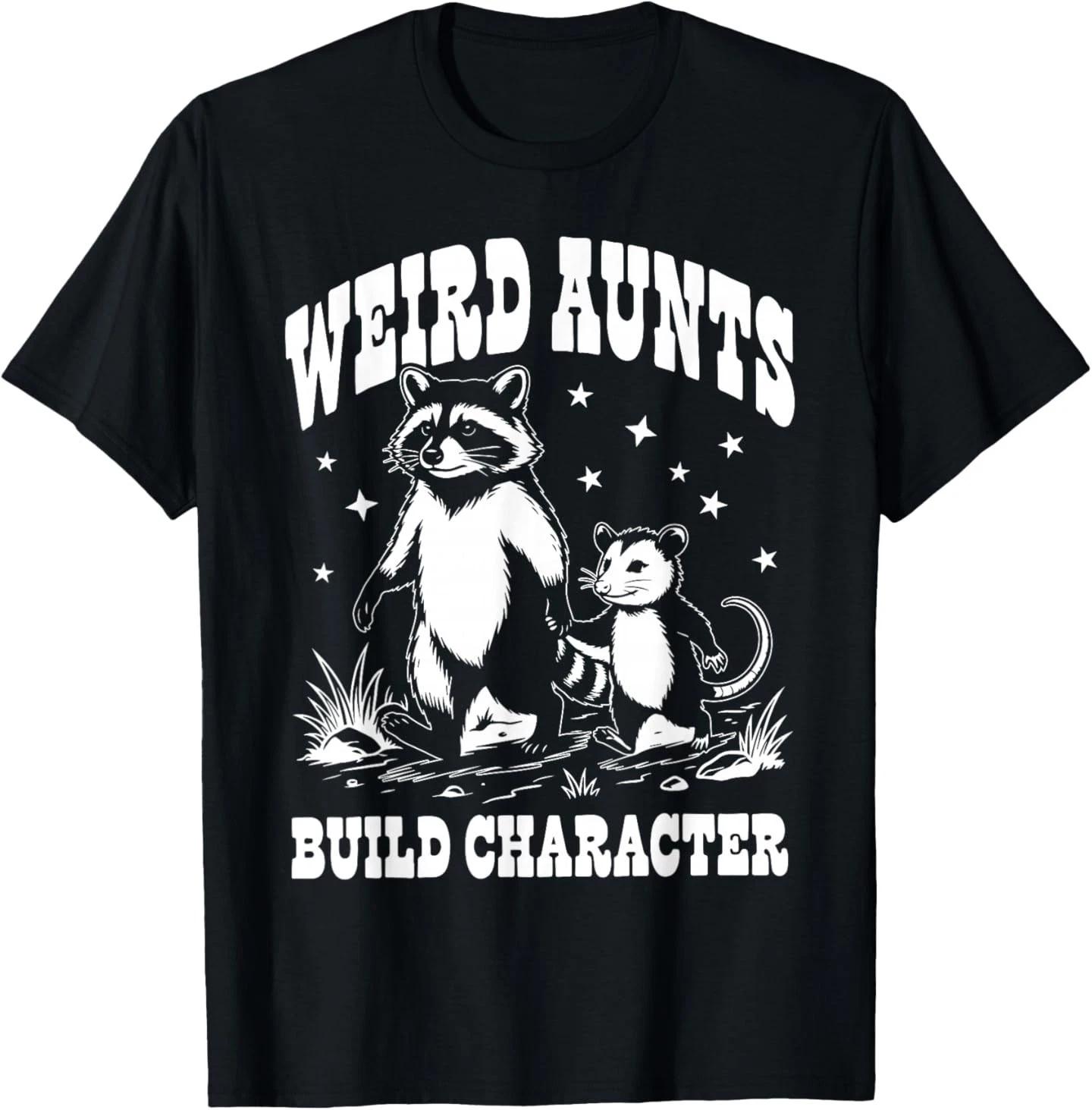 Weird Aunts Build Character Raccoon Opossum Funny Aunt T-Shirt M