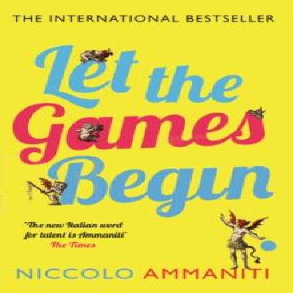 Let the Games Begin by Niccolo Ammaniti Paperback Book 9781847679420