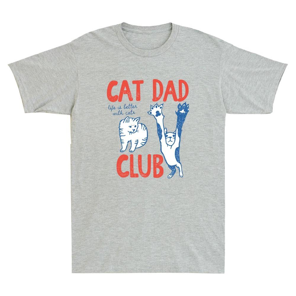 Cat Dad Club Das Leben ist besser mit Katzen Lustige Katzen Meme Zitat Retro Unisex T-Shirt
