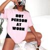 Hot Person At Work Shirt Brat Vibe T Cool Girl Rude Funny Uniform YK Gift for Coworker