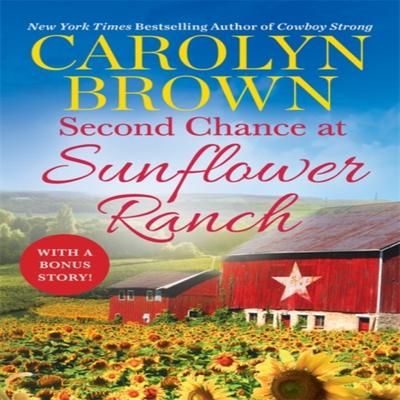 Second Chance At Sunflower Ranch by Carolyn Brown Paperback Book 9781538735619